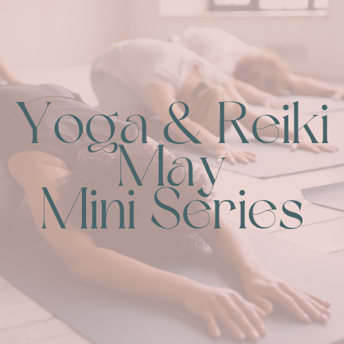Virtual Yoga & Reiki May Mini Series